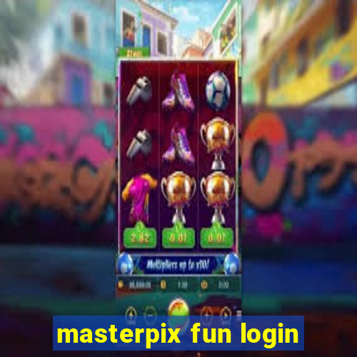 masterpix fun login